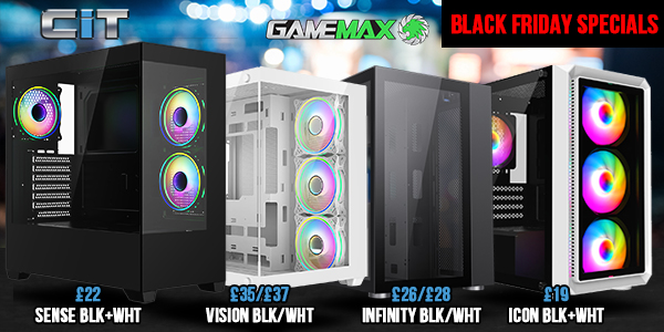 Black Friday Special Offers from A One - While Stocks Last! CiT Sense Black+White - 22 | CiT Vision Black/White - 35/37 | GameMax Infinity Black/White - 26/28 | GameMax Icon Black+White - 19 | Check out more details Here...